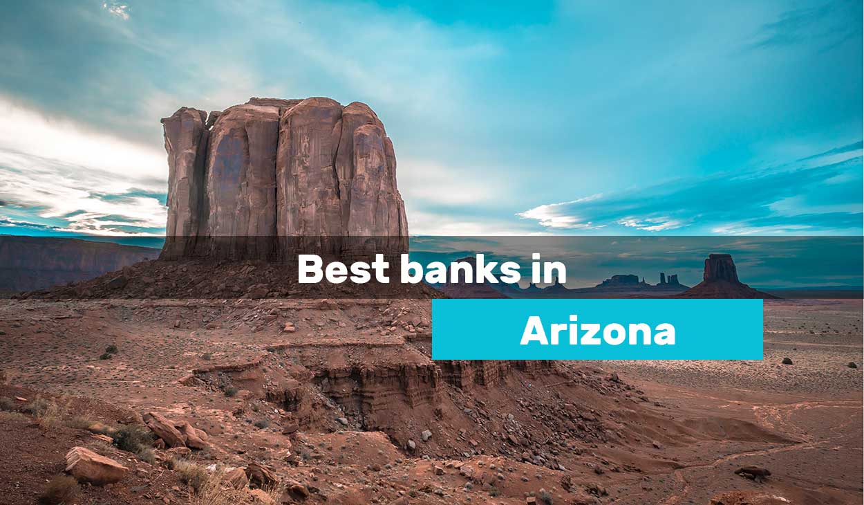 What Are The Best Banks In Arizona   Arizona Best Banks 