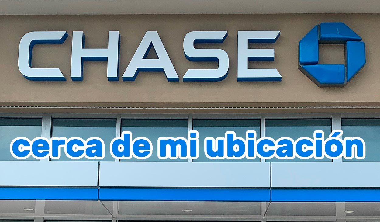 ▷ Oficinas del Chase Bank cerca de mi ubicación