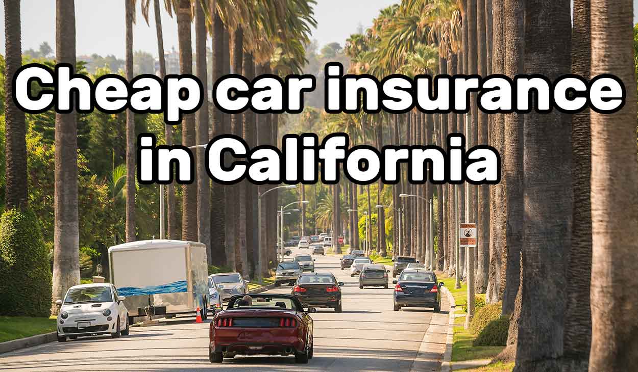 Cheap car insurance in California in 2023