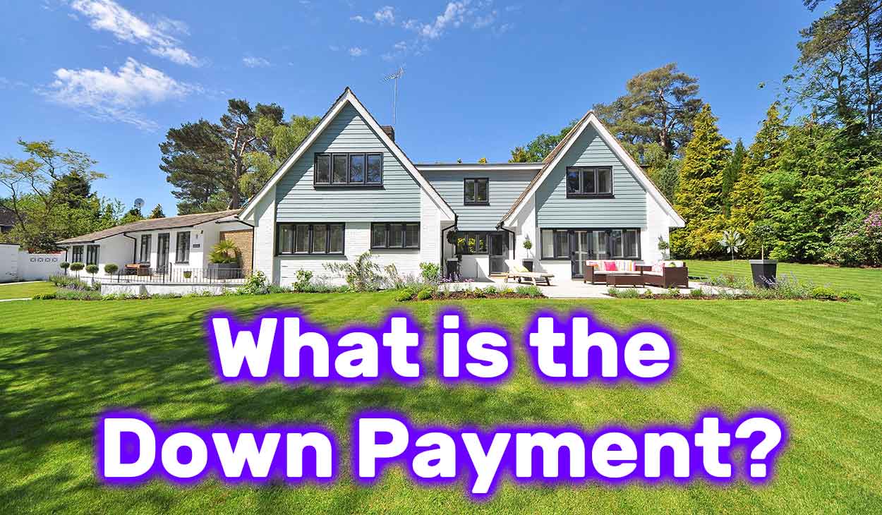 What Is The Down Payment