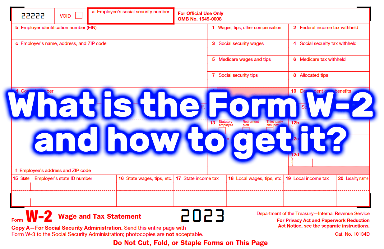 What is the W2 form and how to obtain it online?