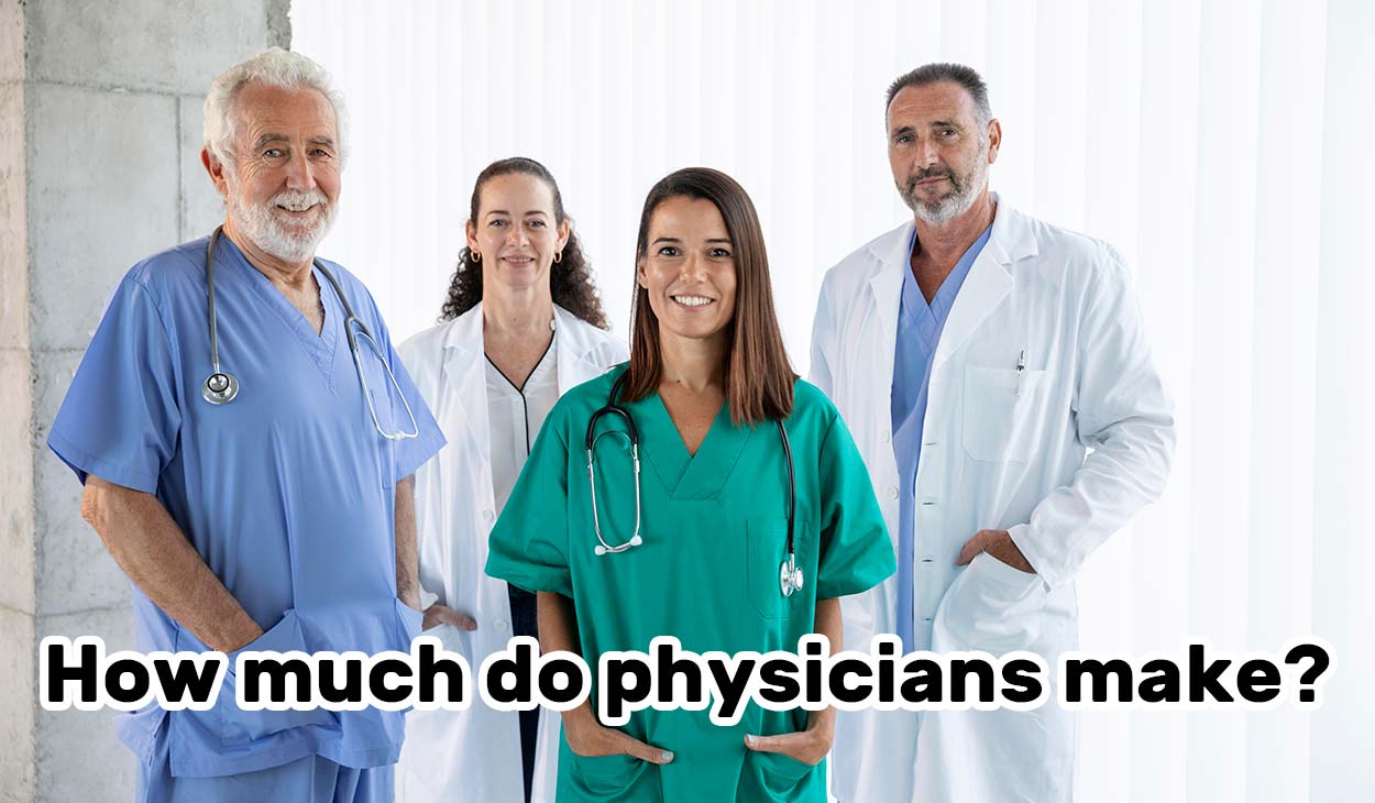 How much does a physician or doctor make in the U.S.?