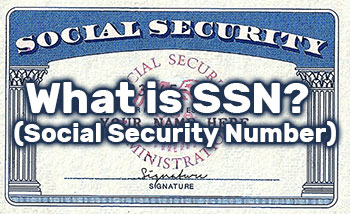 What is the SSN (Social Security Number) in the United States?